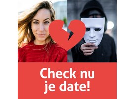 Online campagne 'Check nu je date!' om datingfraude tegen te gaan