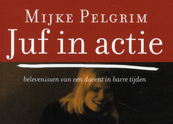 juf in actie pelgrim columns onderwijs docent boek juf in actie pelgrim columns onderwijs docent boek