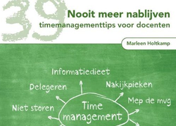 Boek Nooit meer nablijven van Marleen Holtkamp met tips voor docenten Boek Nooit meer nablijven van Marleen Holtkamp met tips voor docenten