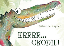 Krrrr...okodil, prentenboek van het jaar 2014