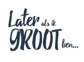 Later als ik groot ben - RTL 4 