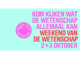 Waar zouden we zijn zonder de wetenschap? Weekend van de Wetenschap