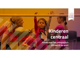 Kinderen moeten centraal staan bij een veilige en plezierige sportomgeving 